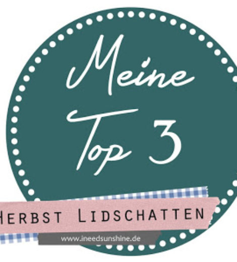 Meine Top 3 Herbst Lidschatten