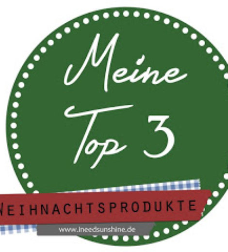 Meine Top 3 … Weihnachtsprodukte