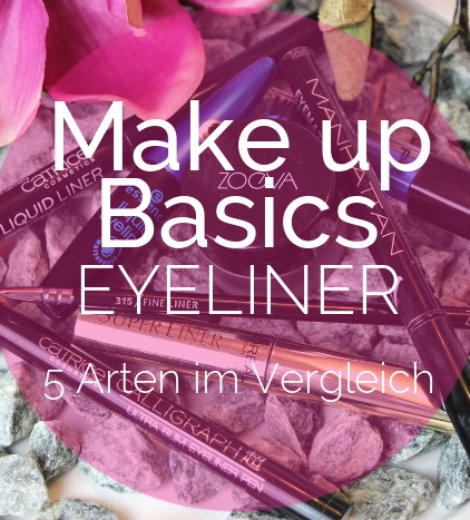 Eyeliner – 5 Arten im Vergleich (+ kleines How-To)