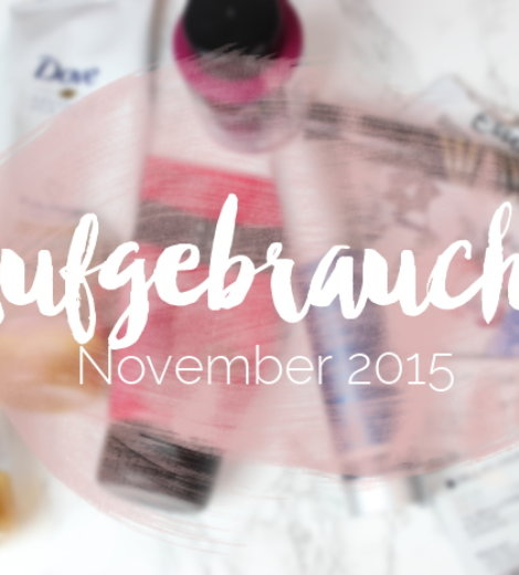 Aufgebraucht im November 2015