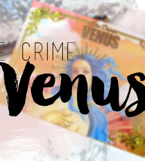 Venus | First Impressions & Swatches