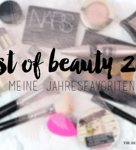 Best of beauty 2015 – meine Jahresfavoriten