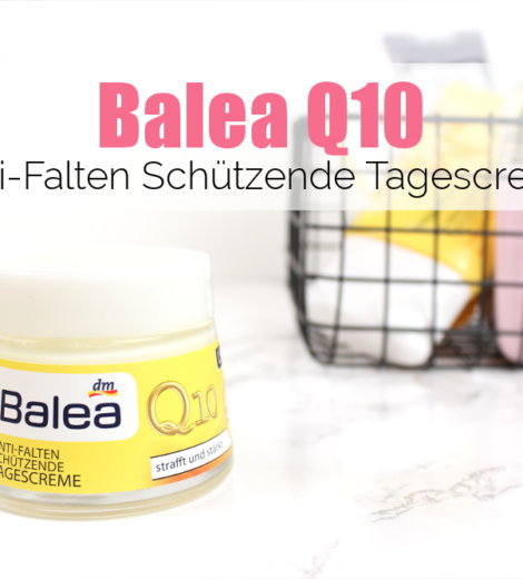 Günstiger Sonnenschutz aus der Drogerie: Balea Q10 Tagescreme LSF30