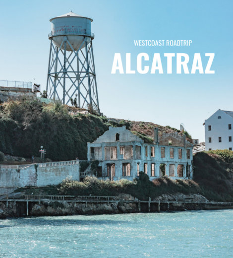 Westcoast Roadtrip </br> Alcatraz